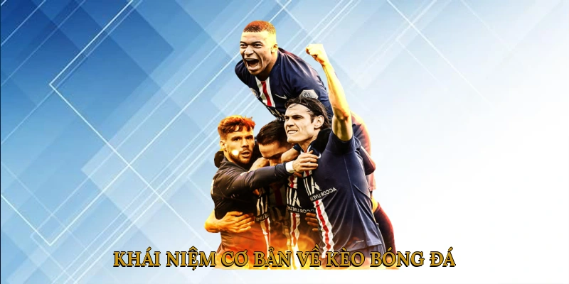 Kèo bóng đá là gì?