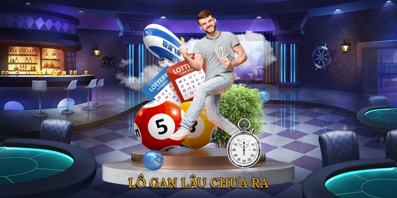 Lô Gan Lâu Chưa Ra